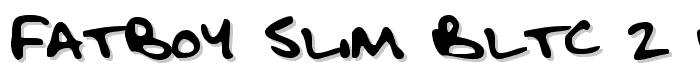 Fatboy Slim BLTC 2 BRK font